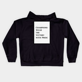 Champions Wear The Victory with Pride Kids Hoodie